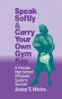 Speak Softly & Carry Your Own Gym Key - Bild 1