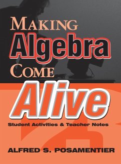 Making Algebra Come Alive - Posamentier, Alfred S.