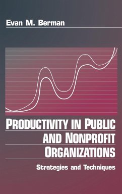 Productivity in Public and Non Profit Organizations - Berman, Evan M.