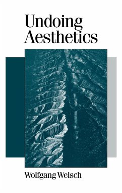 Undoing Aesthetics - Welsch, Wolfgang; Inkpin, Andrew