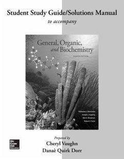 Student Study Guide/Solutions Manual for General, Organic, and Biochemistry - Denniston, Katherine; Topping, Joseph; Caret, Robert