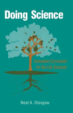 Doing Science: Innovative Curriculum for the Life Sciences - Glasgow, Neal A.