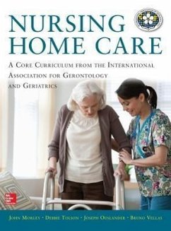 Nursing Home Care - Morley, John; Tolson, Debbie; Ouslander, Joseph G; Vellas, Bruno