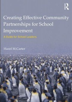 Creating Effective Community Partnerships for School Improvement - Carter, Hazel M