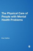 The Physical Care of People with Mental Health Problems