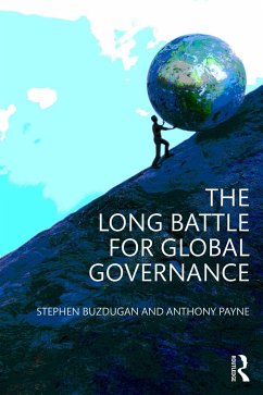 The Long Battle for Global Governance - Buzdugan, Stephen; Payne, Anthony