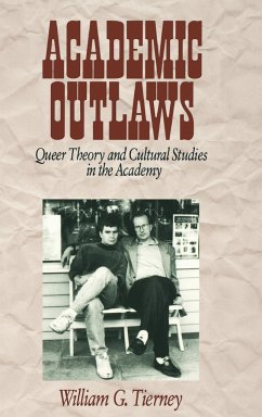 Academic Outlaws - Tierney, William G.