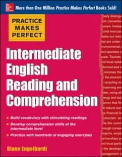 Practice Makes Perfect Intermediate English Reading and Comprehension - Engelhardt, Diane