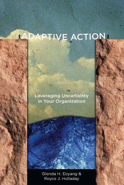 Adaptive Action - Eoyang, Glenda H; Holladay, Royce J