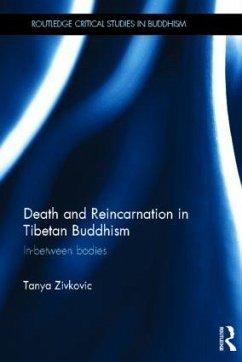 Death and Reincarnation in Tibetan Buddhism - Zivkovic, Tanya