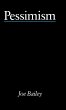 Pessimism - Bailey - Bild 1