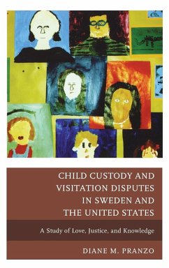 Child Custody and Visitation Disputes in Sweden and the United States - Pranzo, Diane