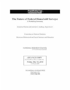 The Future of Federal Household Surveys - National Research Council; Division of Behavioral and Social Sciences and Education; Committee On National Statistics