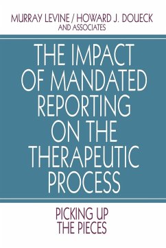 The Impact of Mandated Reporting on the Therapeutic Process - Levine, Murray; Doueck, Howard J.