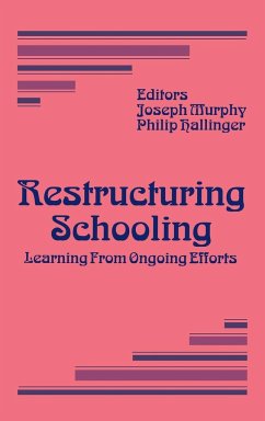 Restructuring Schooling - Murphy, Joseph; Hallinger, Philip