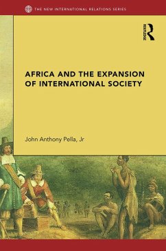Africa and the Expansion of International Society - Pella Jr, John Anthony