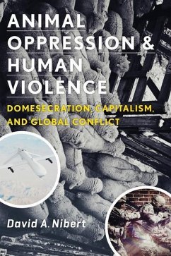 Animal Oppression and Human Violence - Nibert, David A.