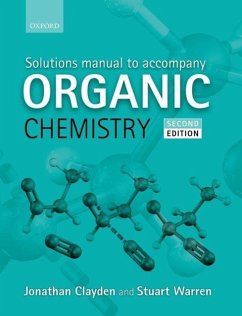 Solutions Manual to accompany Organic Chemistry - Clayden, Jonathan; Warren, Stuart