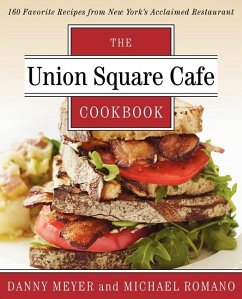 The Union Square Cafe Cookbook - Meyer, Danny