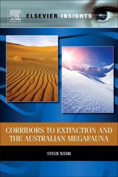 Corridors to Extinction and the Australian Megafauna - Webb, Steve