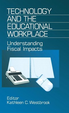 Technology and the Educational Workplace - Westbrook, Kathleen C.