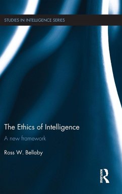 The Ethics of Intelligence - Bellaby, Ross W