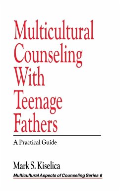 Multicultural Counseling with Teenage Fathers - Kiselica, Mark S.