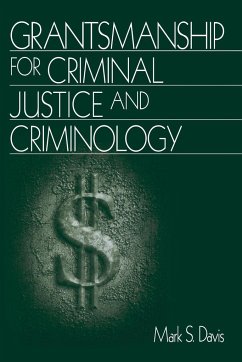 Grantsmanship for Criminal Justice and Criminology - Davis, Mark S