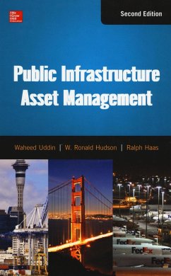 Public Infrastructure Asset Management - Uddin, Waheed;Hudson, W. Ronald;Haas, Ralph