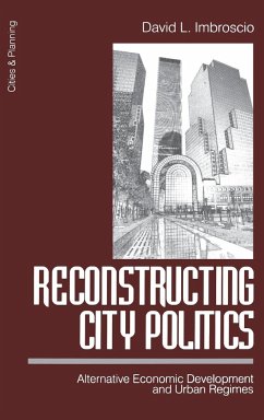 Reconstructing City Politics - Imbroscio, David L.