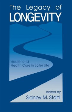 The Legacy of Longevity - Stahl, Sidney