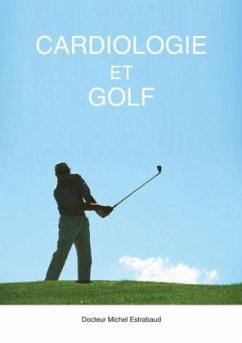 Cardiologie et Golf - Estrabaud, Docteur Michel