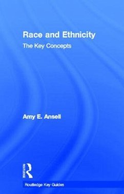 Race and Ethnicity: The Key Concepts - Ansell, Amy