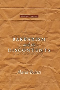 Barbarism and Its Discontents - Boletsi, Maria