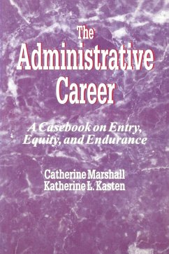 The Administrative Career - Marshall, Catherine; Kasten, Katherine L.