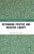 Rethinking Positive and Negative Liberty - Bild 1