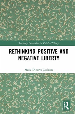 Rethinking Positive and Negative Liberty - Dimova-Cookson, Maria