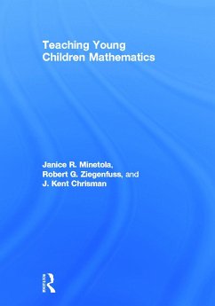 Teaching Young Children Mathematics - Minetola, Janice; Ziegenfuss, Robert G; Chrisman, J Kent
