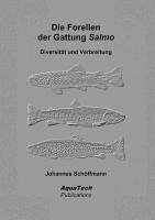 Die Forellen der Gattung Salmo - Schöffmann, Johannes