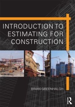 Introduction to Estimating for Construction - Greenhalgh, Brian (Chartered Quantity Surveyor, UK)