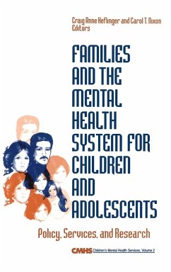 Families and the Mental Health System for Children and Adolescents - Heflinger, Craig Anne; Nixon, Carol T.