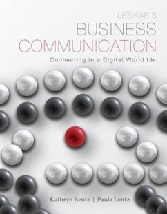 Lesikar's Business Communication: Connecting in a Digital World with Connectplus - Rentz, Kathryn; Lentz, Paula