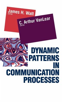 Dynamic Patterns in Communication Processes - Watt, James H.; Vanlear, C. Arthur