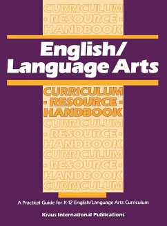 English/ Language Arts Curriculum Resource Handbook: A Practical Guide for K-12 English/Language Arts Curriculum - In-House Staff, n/a (ed.)