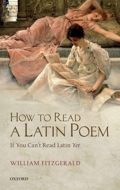 How to Read a Latin Poem - Fitzgerald, William