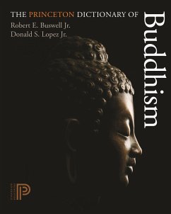 The Princeton Dictionary of Buddhism - Buswell, Robert E.; Lopez, Donald S., Jr.