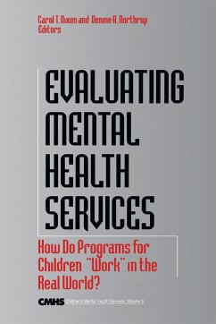 Evaluating Mental Health Services - Nixon, Carol T.; Northrup, Denine A.