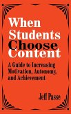 When Students Choose Content
