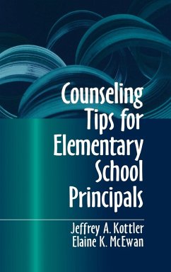 Counseling Tips for Elementary School Principals - Kottler, Jeffrey A.; McEwan, Elaine K.