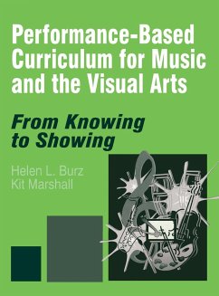 Performance-Based Curriculum for Music and the Visual Arts - Burz, Helen L.; Marshall, Kit